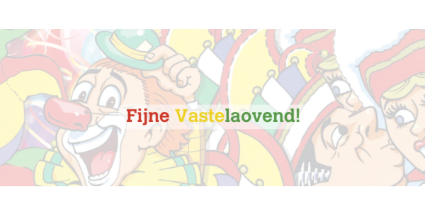 Fijne Vastelaovend!